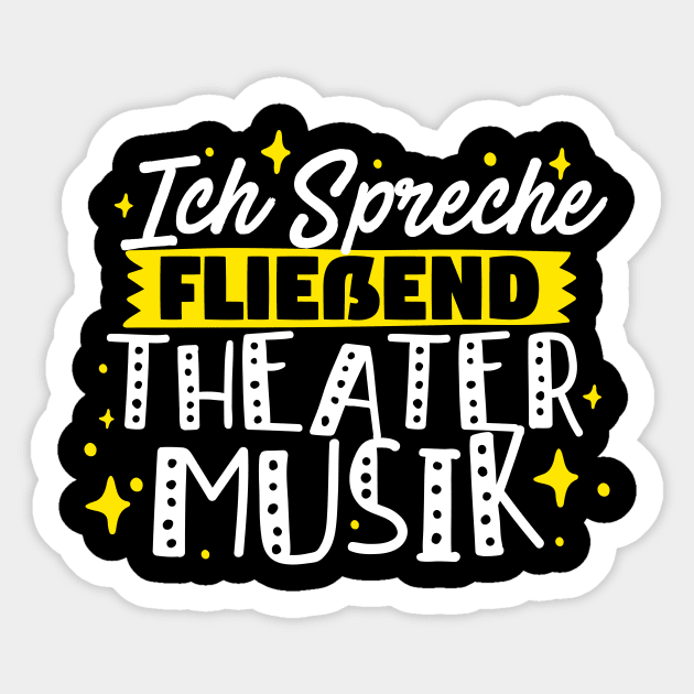 Ich Spreche FlieBend Theatermusik Sticker by thingsandthings